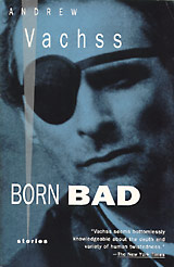 Born Bad, a collection of short stories by Andrew Vachss