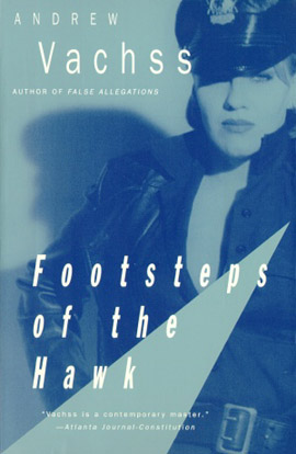 Footsteps of the Hawk by Andrew Vachss