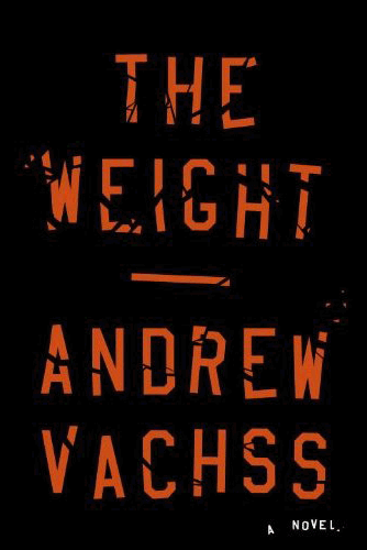 The weight by Andrew Vachss