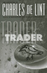 Trader by Charles de Lint