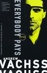 Everybody Pays, a collection of short stories by Andrew Vachss