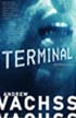 Terminal, a Burke novel by Andrew Vachss